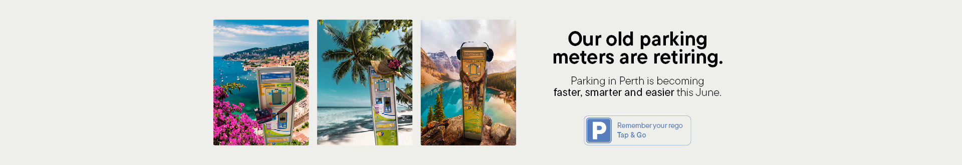 Our old parking meters are retiring, parking is becoming faster, smarter and easier